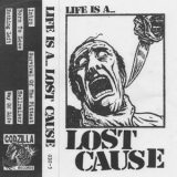 Lost Cause - Life Is A... '2025
