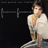 Charlotte Gainsbourg - Zéro Pointé Vers L'infini / Oh Daddy Oh '1988