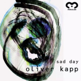 Oliver Kapp - Sad Day '2019