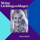 Heidi Bruhl - Meine Lieblingsschlager '2020