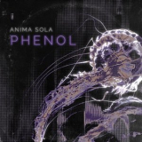 Anima Sola - Phenol '2025