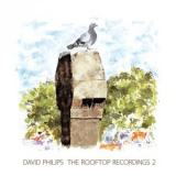 David Philips - The Rooftop Recordings 2 '2016