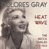 Dolores Gray - Heat Wave - The Decca Singles 1953-1955 '2020