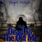 Taty - Dead To The Old Me '2025