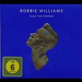 Robbie Williams - Take The Crown '2012