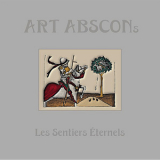 Art Abscons - Les Sentiers Eternels '2012