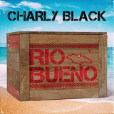Charly Black - Rio Bueno '2021