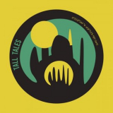 Tall Tales - Dedication to Whatever May Come '2021