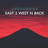 Greenwood - East 2 West N' Back '2025