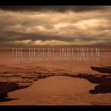 Steve Roach & Brian Parnham - The Desert Inbetween '2011