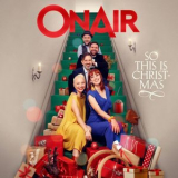 OnAir - So This Is Christmas '2019