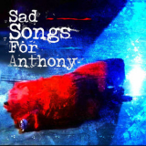 Gary Marx - Sad Songs for Anthony '2025