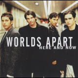 Worlds Apart - Here And Now '2000