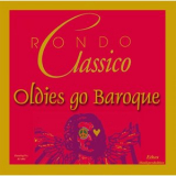 Rondo Classico - Oldies Go Baroque '2001