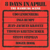 8 Days In April - The Hamburg Scene '1972