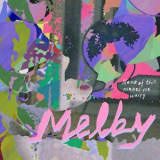 Melby - None of This Makes Me Worry '2019