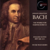 Peter Watchorn - J.S. Bach: English Suites BWV 806-811 '1999