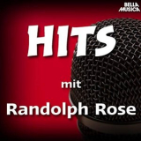Randolph Rose - Hits Mit Randolph Rose '2018