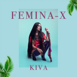 Femina-X - Kiva '2018