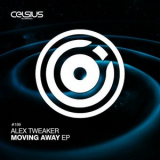 Alex Tweaker - Moving Away EP '2016