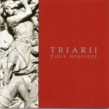 Triarii - Pièce Héroique '2006