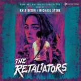 Kyle Dixon - The Retaliators Soundtrack Score '2022