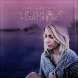 Caitlin Rushing - The Other Side of Heartbreak '2020