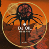 DJ Oil - Reserve '2025