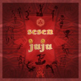 Sesen - Juju '2021