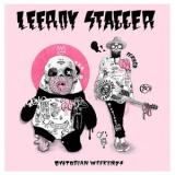 Leeroy Stagger - Dystopian Weekends '2021