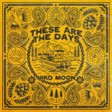 Niko Moon - THESE ARE THE DAYS '2024