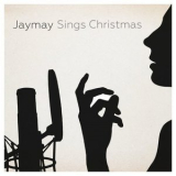 JayMay - Jaymay Sings Christmas '2018