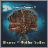 Deamonz Symourill - Bizarre & Motley Suites '2021