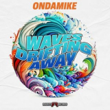 OnDaMiKe - Waves Drifting Away '2023