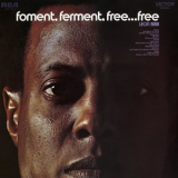 Leon Bibb - Foment, Ferment, Free... Free '2019