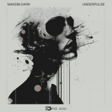 Maksim Dark - UNDERPULSE '2025