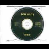 Tom Waits - Alice (The Original Demos) '1992