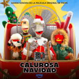 31 Minutos - Calurosa Navidad (Banda Sonora de la Película Original de Prime) '2025