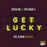 Deekline - Get Lucky (The Album Remixes) '2022