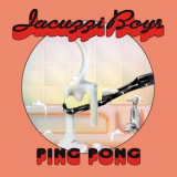 Jacuzzi Boys - Ping Pong '2016