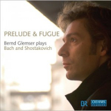 Bernd Glemser - Prelude and Fugue '2009