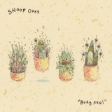 Shook Ones - Body Feel '2018