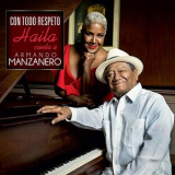 Haila - Con Todo Respecto Haila Canta a Armando Manzanero '2018