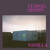 Ludvig Moon - Vanilla '2020