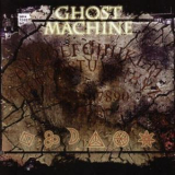 Ghost Machine - Ghost Machine '2005