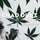 Chad Dubz - Mount Weed LP '2020