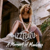 Izzy Bizu - A Moment of Madness (Deluxe Edition) (2016) '2016