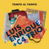 Luis Enrique; C4 Trio - Tiempo Al Tiempo '2019