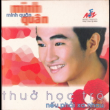 Minh Quan - Thuo Hoc Tro - Neu Phai Xa Nhau '2002