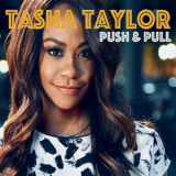 Tasha Taylor - Push & Pull '2019